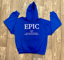 Load image into Gallery viewer, EPIC Lifestyle Hoodie