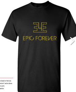 Epic Forever T Shirt